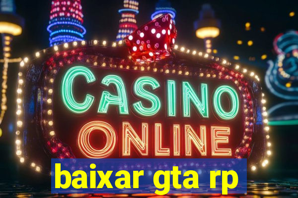 baixar gta rp